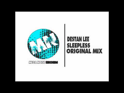 Destan Lee - Sleepless (Original Mix) [Exclusive Preview]