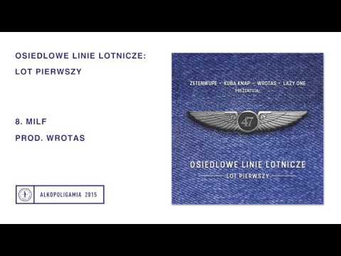 Osiedlowe Linie Lotnicze - MILF prod. Wrotas