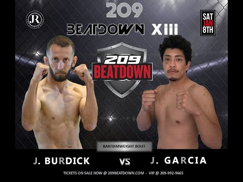 Juan Garcia vs Jonathan Burdick - 209BEATDOWN XII - January 08, 2022