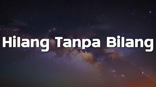 Download lagu Meiska - Hilang Tanpa Bilang (Lirik) mp3 Download lagu Meiska - Hilang Tanpa Bilang (Lirik) mp3