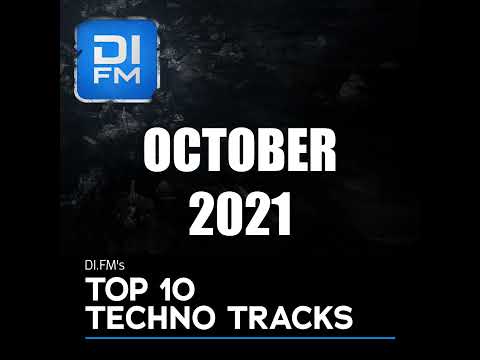 DI.FM Top 10 Techno Tracks October 2021