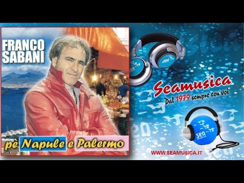 Franco Sabani - Napoli & Palermo - Official Seamusica