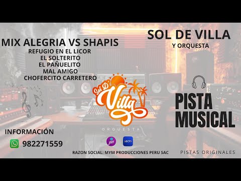 PISTA MIX ALEGRIA VS SHAPIS  - ORQUESTA SOL DE VILLA 2025