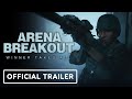 Arena Breakout: Official Trailer Release - Winner Takes All