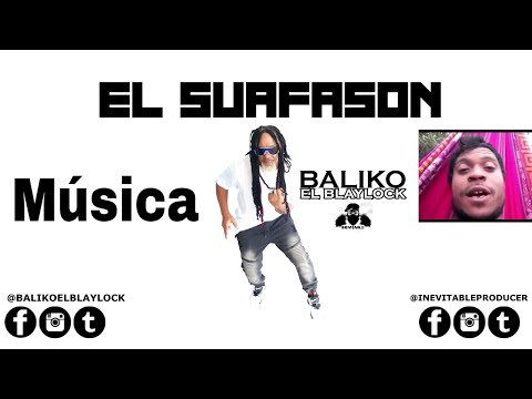 El SUAFASON • Baliko El Blaylock • Prod.  Inevitable Producer™ | Audio Oficial |  DEMBOW