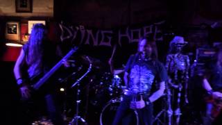 Dying Hope - Live Part 1 