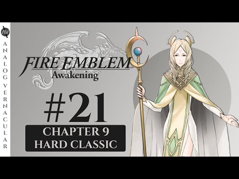 Chapter 9: Emmeryn | Episode 21 Fire Emblem Awakening | HARD CLASSIC