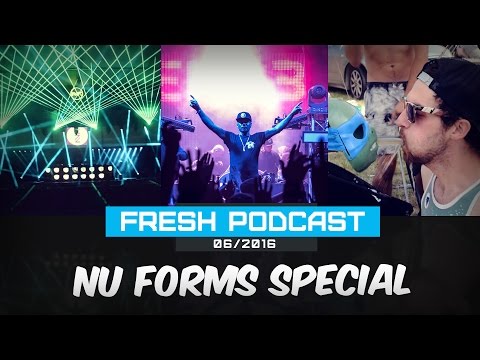 Nu Forms Festival || Fresh Podcast 06/16