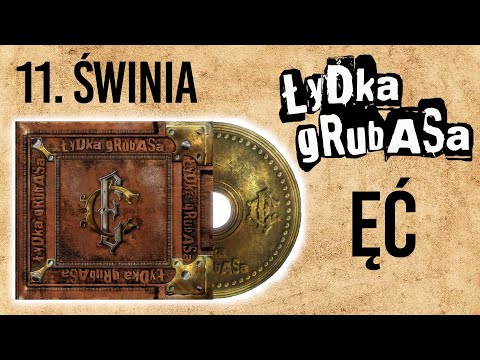 Łydka Grubasa - Świnia feat. Topór | ĘĆ (2023)