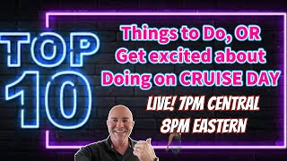 TOP 10 THINGS To Do On CRUISE DAY