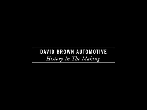 Thumbnail for David Brown Automotive: History In The Making by David Brown Automotive