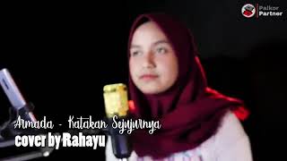 Download lagu ARMADA - KATAKAN SEJUJURNYA ( COVER RAHAYU KURNIA) mp3