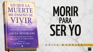 Lo que la Muerte me Enseñó sobre la Vida | AUDIOLIBRO | ANITA MOORJANI