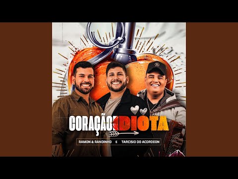 Coração Idiota - Ramon e Randinho