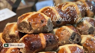 How to Bake Perfect Hot Cross Buns: The Ultimate Recipe Guide