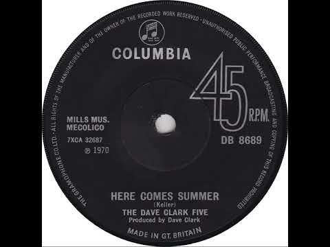 UK New Entry 1970 (128) The Dave Clark Five - Here Comes Summer