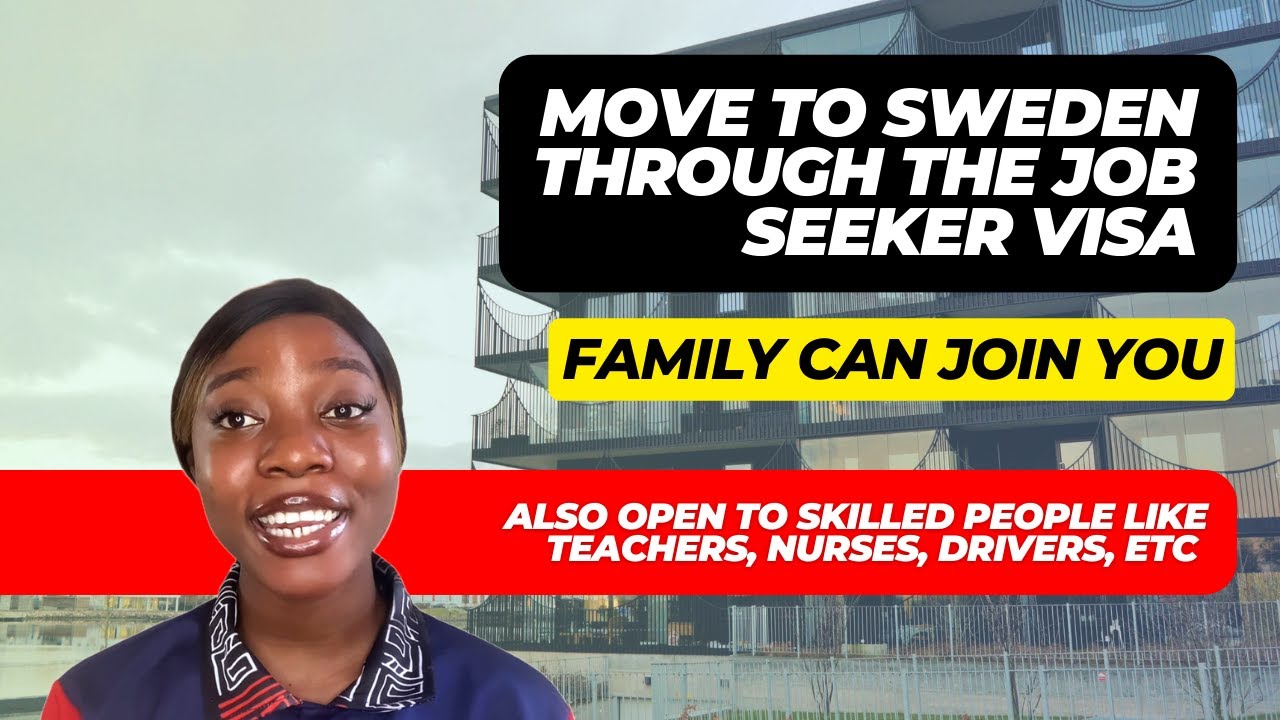 WORK & LIVE IN SWEDEN | Move to Sweden through the Job Seeker Visa | Family Can Join You