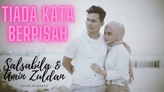 Download lagu Suara Mirip Lesti I Duet Romantis Salsabila & Amin Zuldan ' Tiada Kata Berpisah' mp3