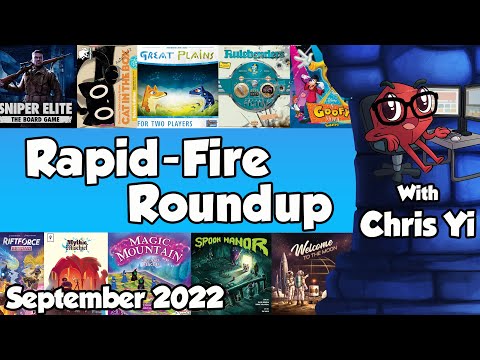 Rapid Fire Roundup September 2022 - with Chris Yi