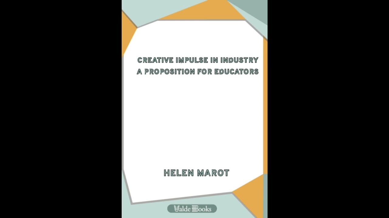 Creative Impulse in Industry: A Proposition for Educators