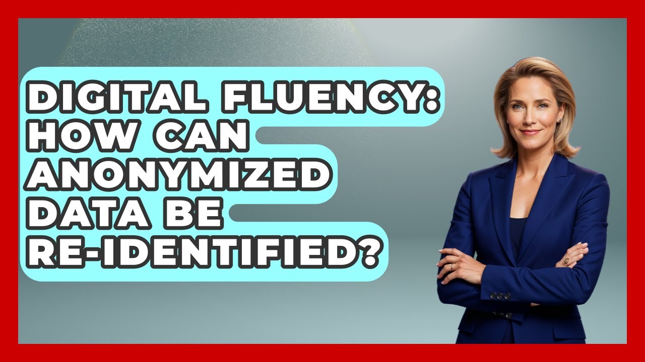Digital Fluency: How Can Anonymized Data Be Re-identified? - Real Life Curriculum