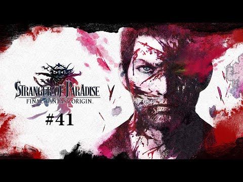 Stranger of Paradise Final Fantasy Origin #41 - A Not So Warm Welcome