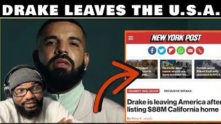 Drake LEAVES AMERICA | SOLD ALL USA HOMES | Sent Son To France w/ Mom