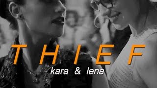 Kara + Lena | THIEF ( i don&#39;t wanna go home alone )