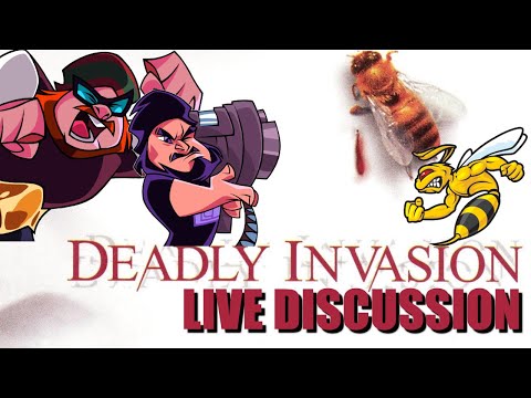 Deadly Invasion - LIVE DISCUSSION