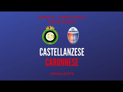 [HIGHLIGHTS] - Coppa Italia Serie D - 1/32 di finale - Castellanzese-Caronnese 1-3