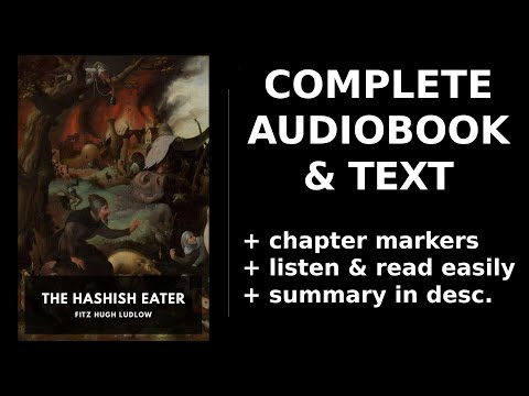 The Hashish Eater 💖 By Fitz Hugh Ludlow FULL Audiobookebook