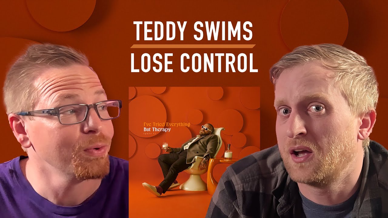 First Listen: Teddy Swims - Lose Control (Reaction)
