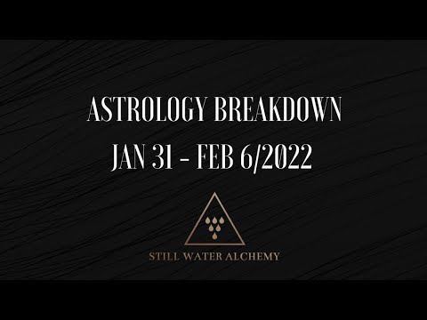 Week Ahead Astrology Breakdown: Jan 31-Feb 6. Aquarius New Moon. Fertile Blessings. Saturn Cazimi.