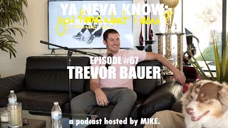YNK Podcast #67 - Trevor Bauer