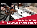 How to set up the Raimondi Power Raizor from Tilers Tools