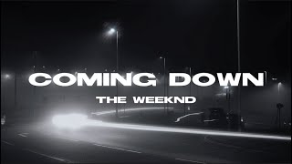 Coming Down - The Weeknd (Lyrics)