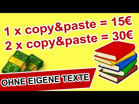 15€ pro KOPIERTEN EBOOK! SOFORT Online Geld verdienen ohne eigene Texte!