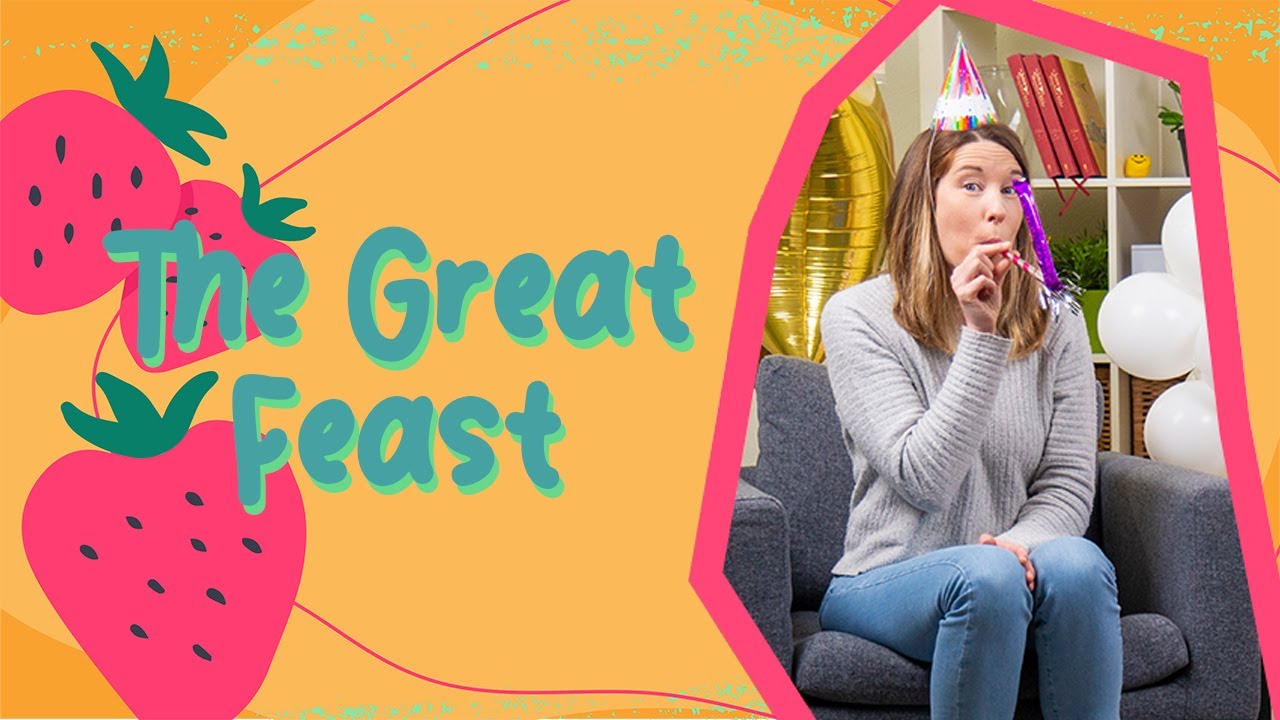 The Great Feast | Older Kids