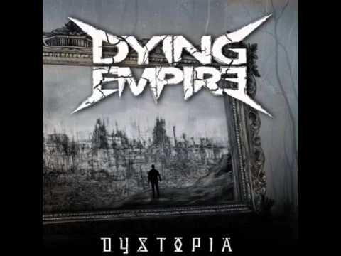 Dying Empire - Burn The Empire Humanity