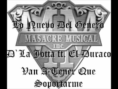 Van A Tener que Soportarme - D' La Jotta ft. e'LsD