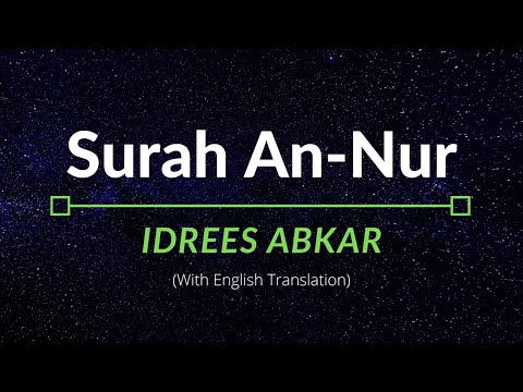 Surah An-Nur - Idrees Abkar | English Translation