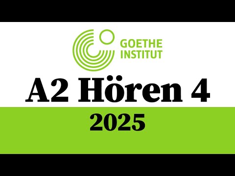 2025 Goethe A2 Hören Übung 4 mit Lösungen | Deutsche Coach