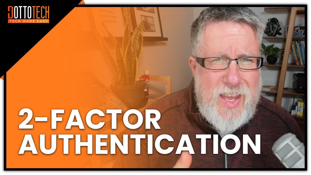 2-Factor Authentication Tutorial (2FA) Protect Yourself Online