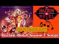 Hazbin Hotel Full Soundtrack - Episodes 1-8 (UPDATED)