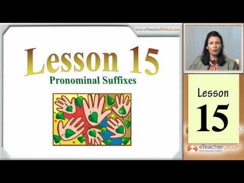 Learn Biblical Hebrew - lesson 15 - Pronominal Suffixes | by eTeacherBiblical.com