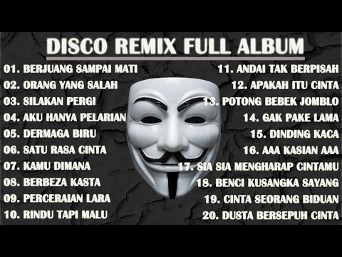 DISCO REMIX FULL ALBUM (Tanpa Iklan) - DJ BERJUANG SAMPAI MATI X GAYUNG TAK BERSAMBUT