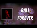 Ball Forever (Lyrics) - EST Gee