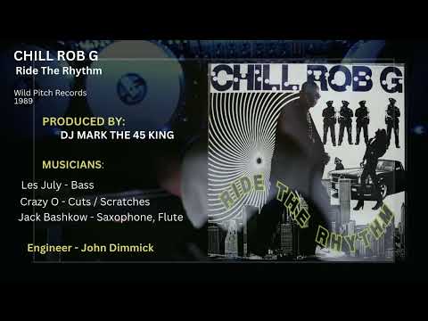 RHYTHMIC RESIDUE:  Ride The Rhythm (1989)  CHILL ROB G
