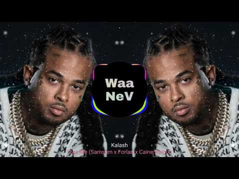 Kalash - Free Me (Samsam x Forlan x Caine Remix)