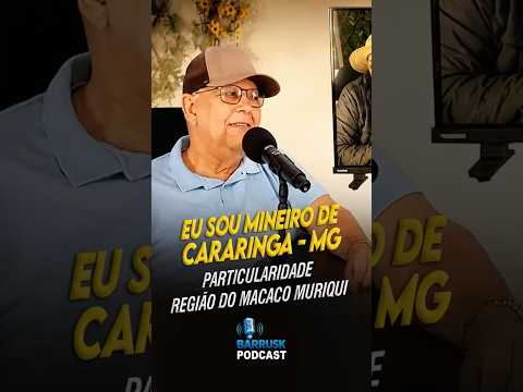 Mineiro de Caratinga #minasgerais - ARY FONTES Advogado Cantor | Barrusck Podcast